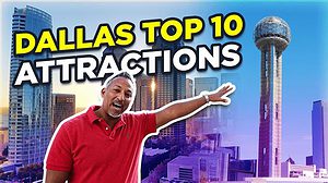 Energetic Places to Visit in Dallas, Texas
