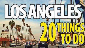 Delightful Places to Visit in Los Angeles, California